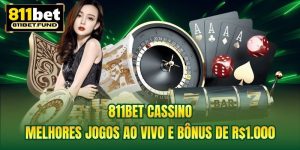 811BET Cassino | Melhores Jogos Ao Vivo E Bônus De R$1.000