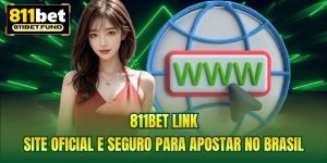 811BET Link | Site Oficial E Seguro Para Apostar No Brasil