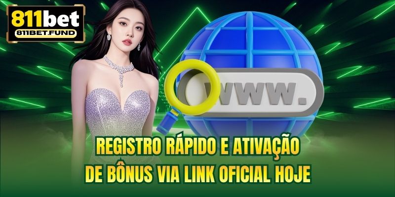 Registro rápido e ativação de bônus via link oficial hoje